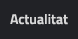 Actualitat